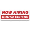 Signmission Now Hiring Bookkeepers Banner Apply Inside Accepting Application Single Sided B-96-30205